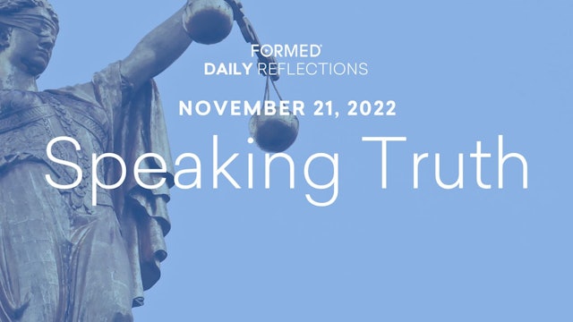 Daily Reflections – November 21, 2022
