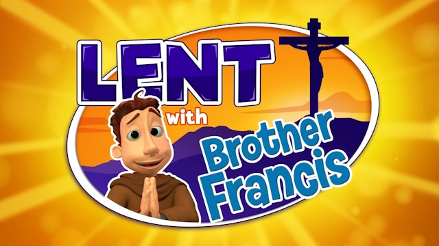 Brother Francis Lenten Reflections - Intro