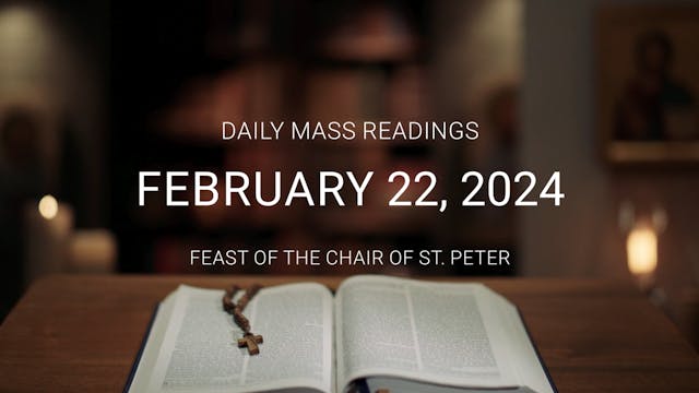 February 22, 2024 — Feast of the Chai...