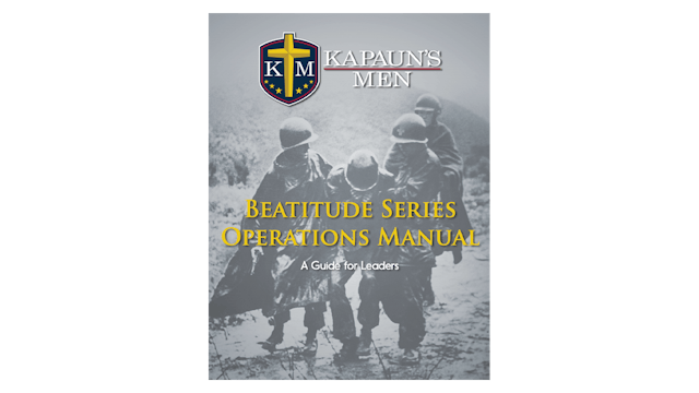 Kapauns Men Beatitude Series Operations Manual