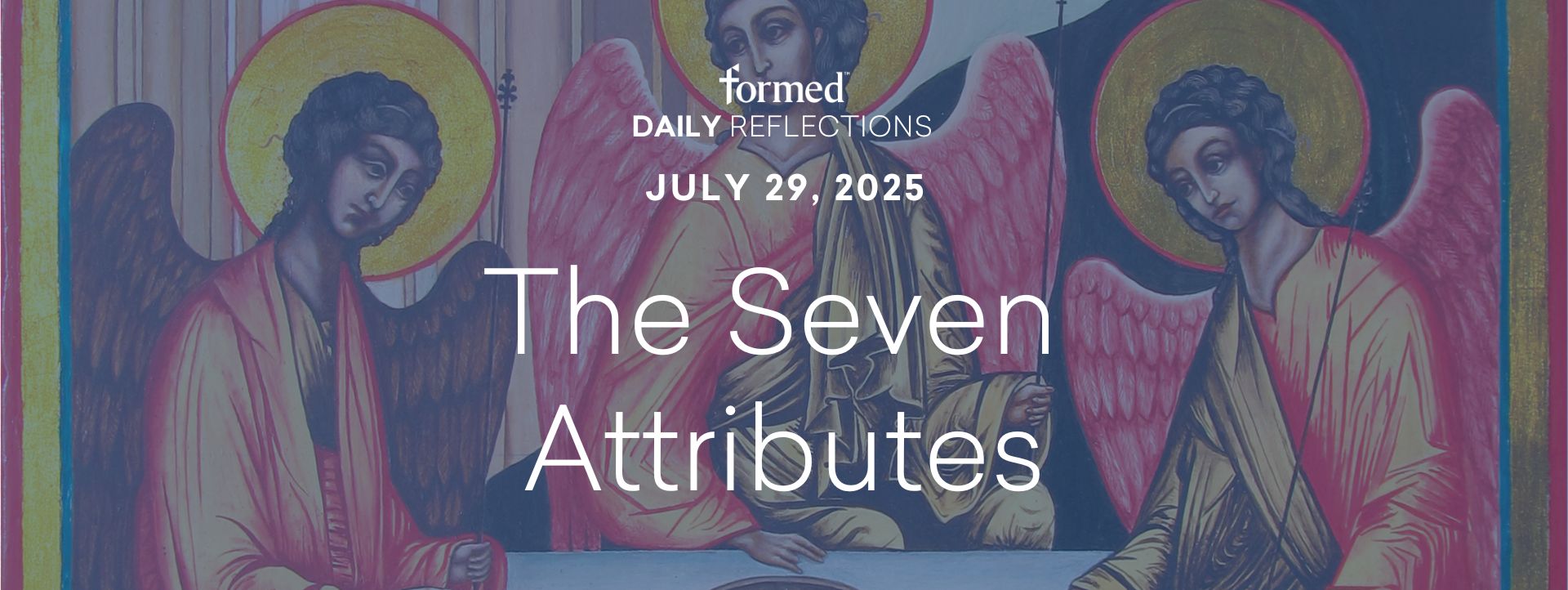 Daily Reflections — July 29, 2025