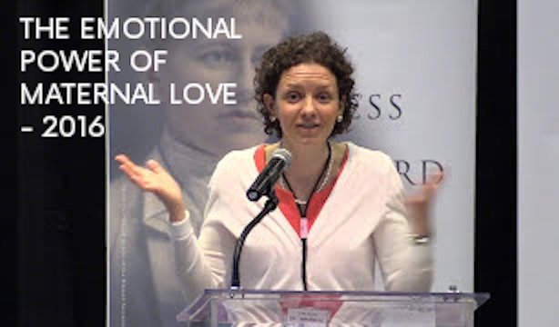 The Emotional Power of Maternal Love - Dr. Margaret Laracy 2016