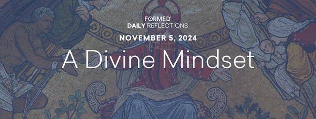 Daily Reflections – November 5, 2024