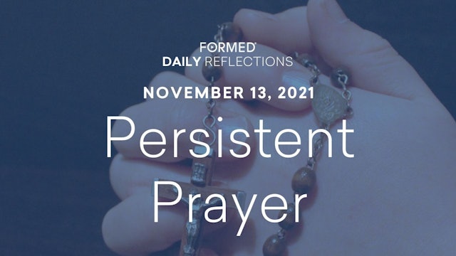 Daily Reflections – November 13, 2021