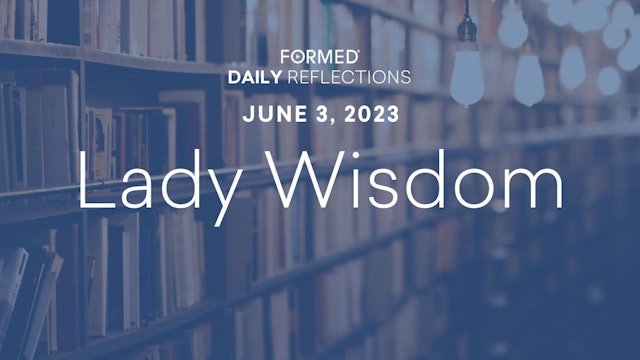 Daily Reflections — June 3, 2023