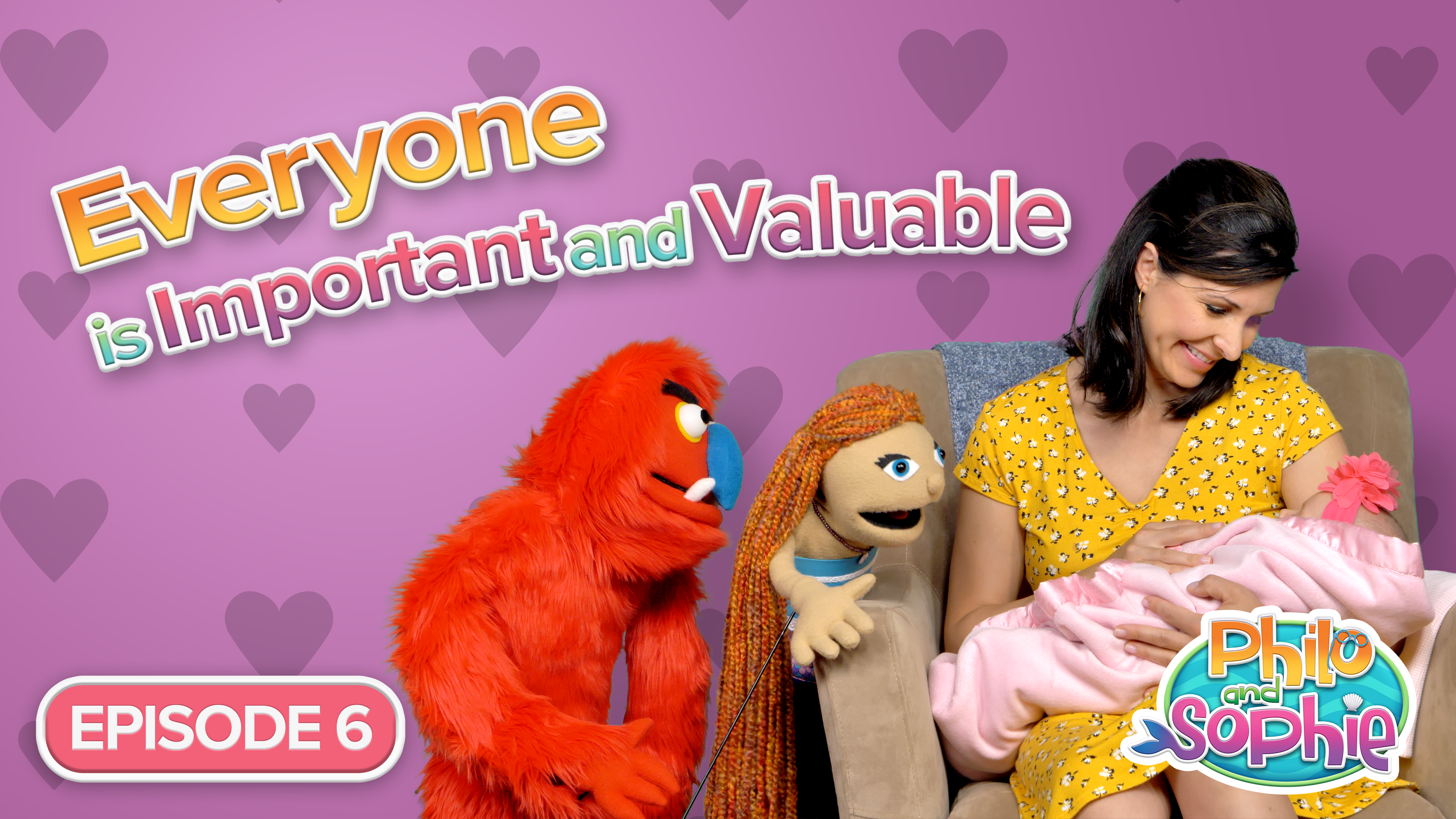Everyone is Important and Valuable | Episode 6 | Philo and Sophie