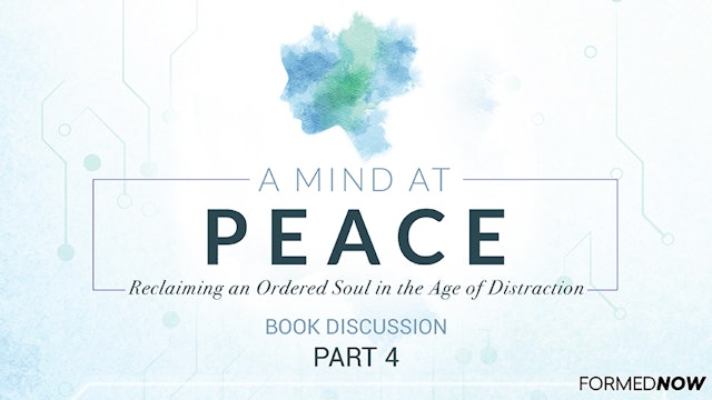 A Mind at Peace Book Discussion: Thinking Well (Part 4 of 5)