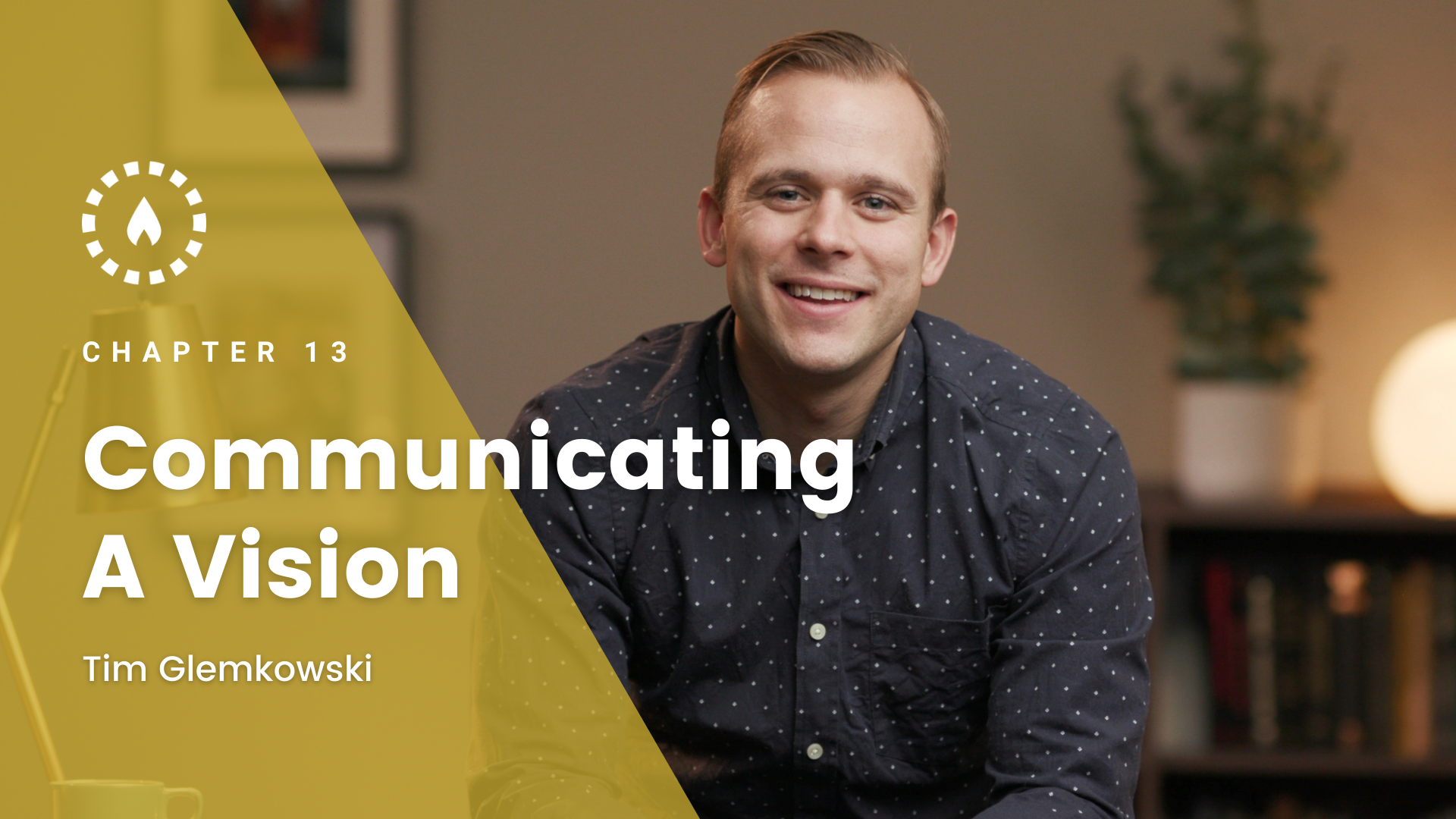 Chapter 13: Communicating a Vision