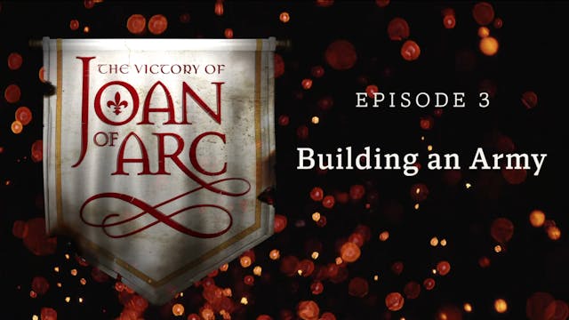 Building an Army | The Victory of Joa...