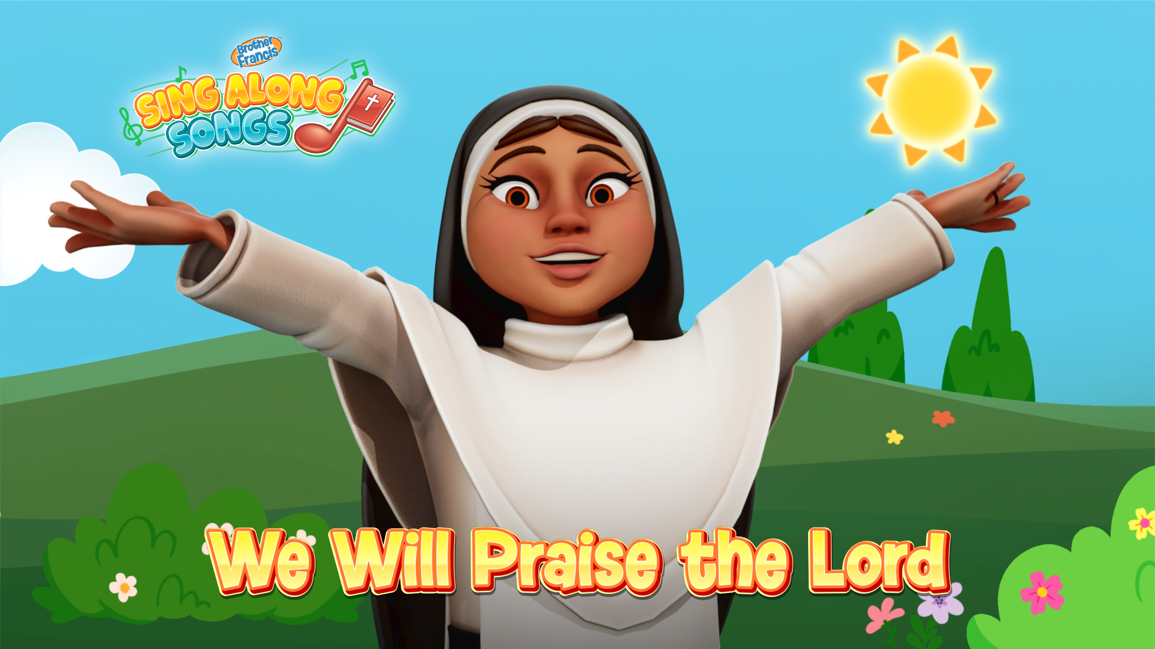 Sing Along Songs: We Will Praise the Lord