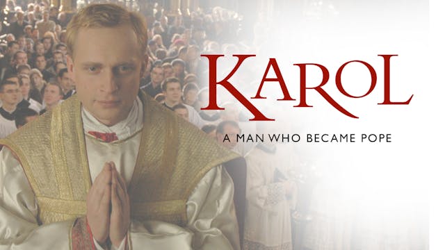 Karol (Part I) - A Man Who Became Pope