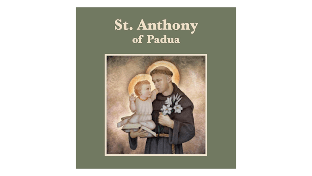 Truth to Inspire: St. Anthony of Padua