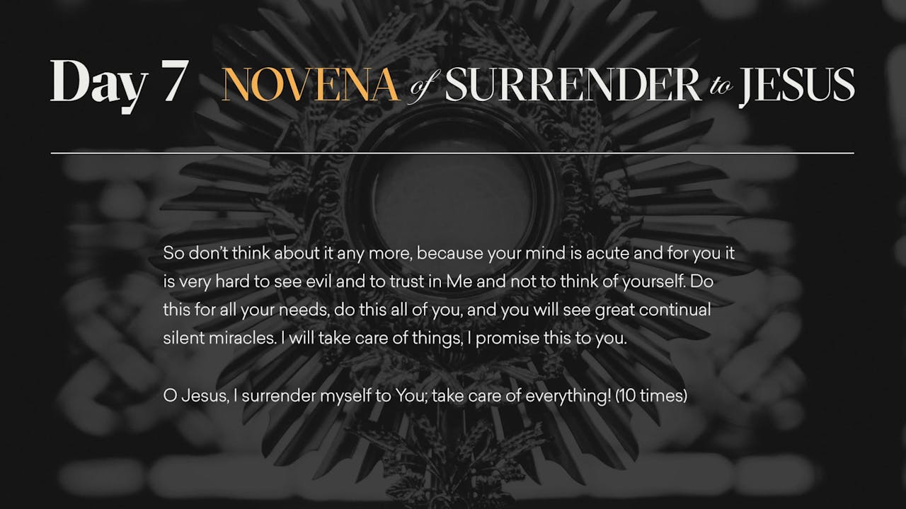 Day 7 Novena of Surrender to Jesus The Novena of Surrender to Jesus