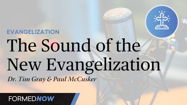 The Sound of the New Evangelization