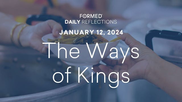 Daily Reflections — January 12, 2024