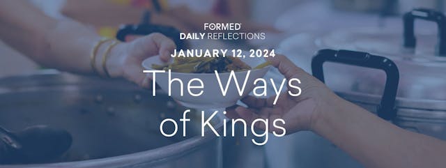 Daily Reflections — January 12, 2024