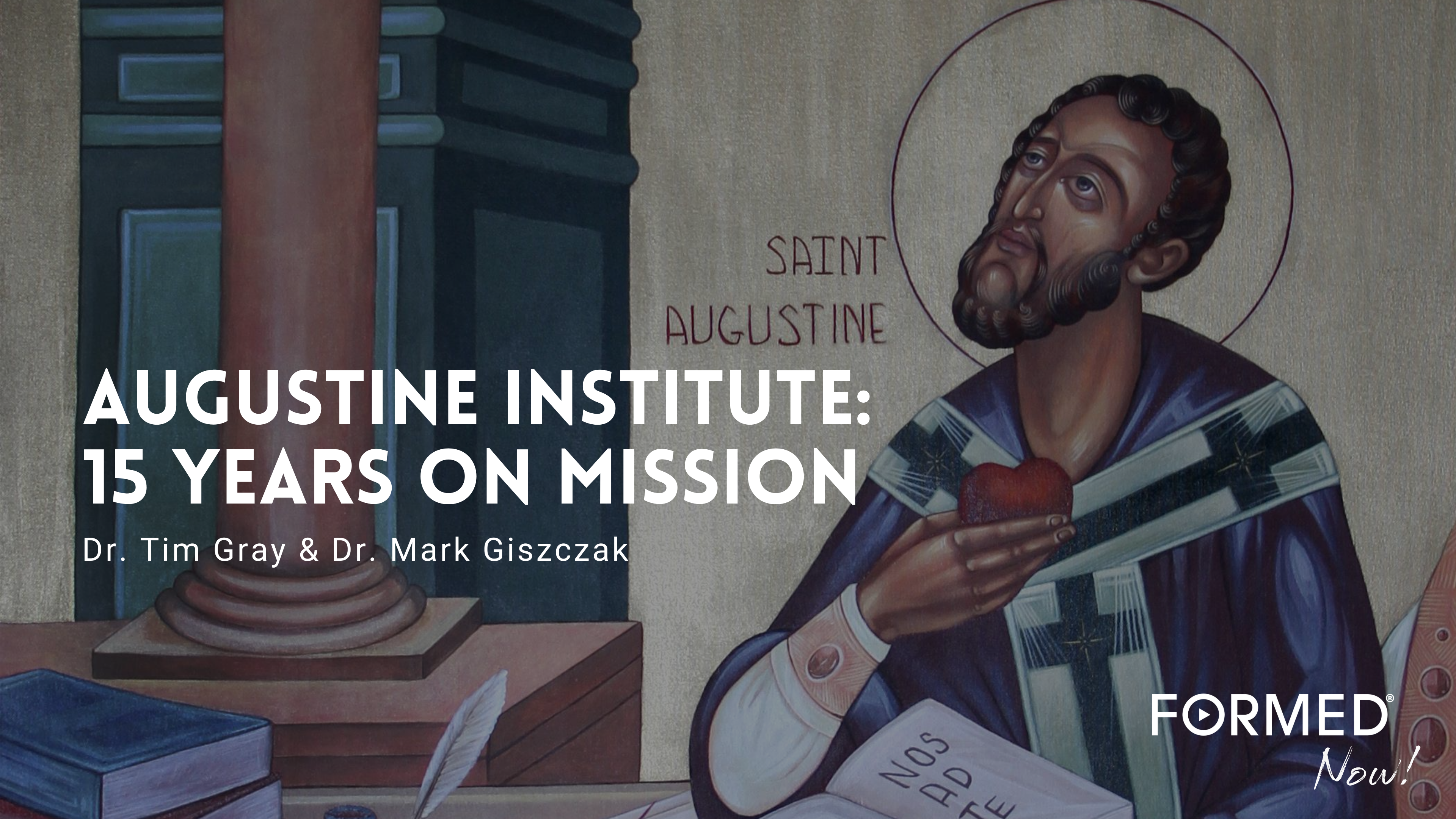 The Augustine Institute — 15 Years On Mission