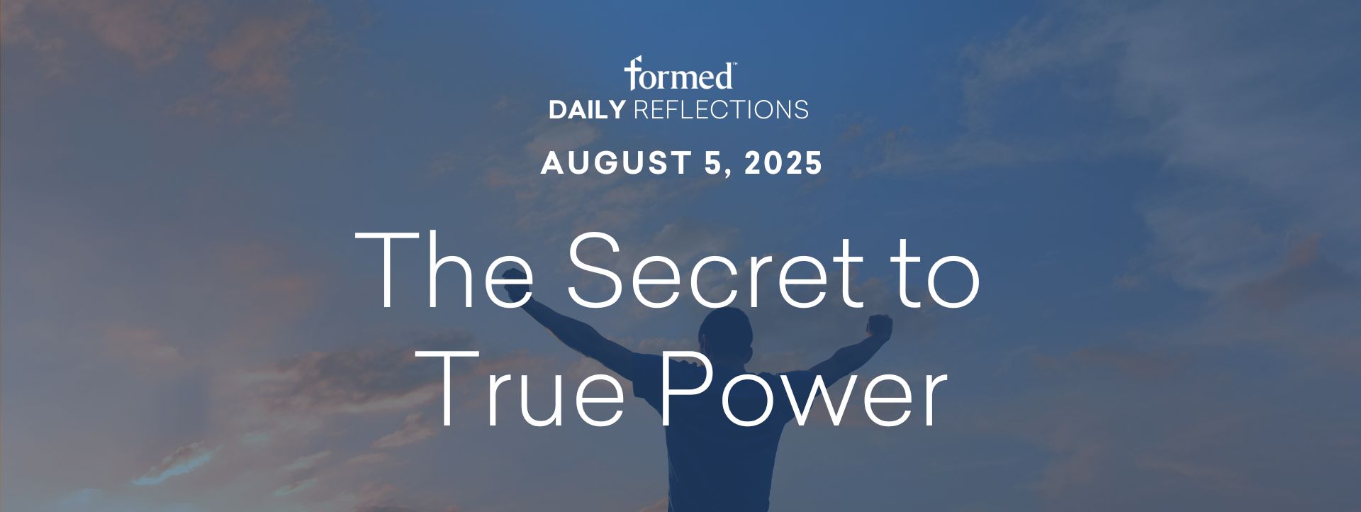 Daily Reflections — August 5, 2025