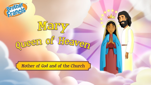 Mary, Queen of Heaven | Brother Francis