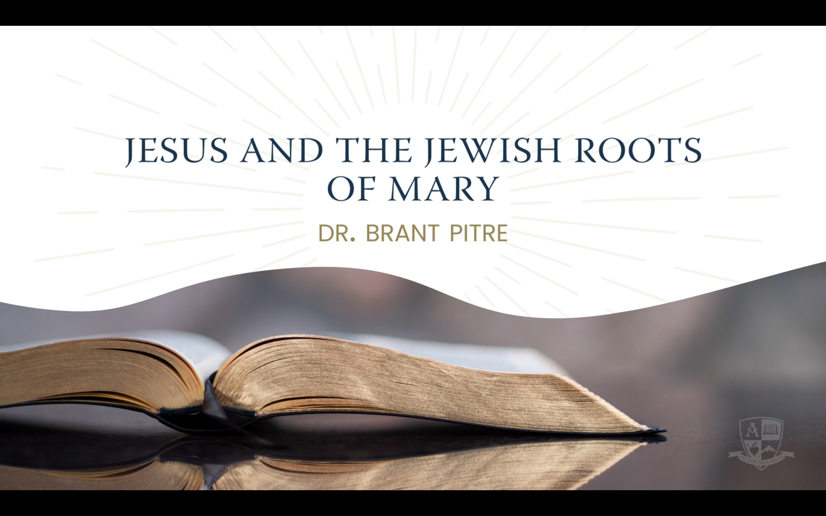 2020 Anchored Bible Conference: Jesus and the Jewish Roots of Mary