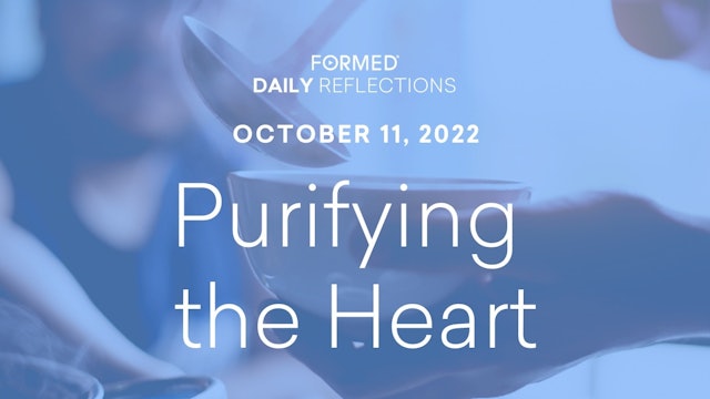 Daily Reflections – October 11, 2022