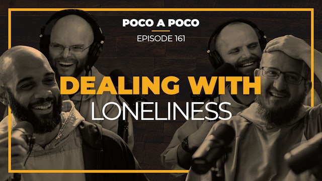 Episode 161: Dealing with Loneliness