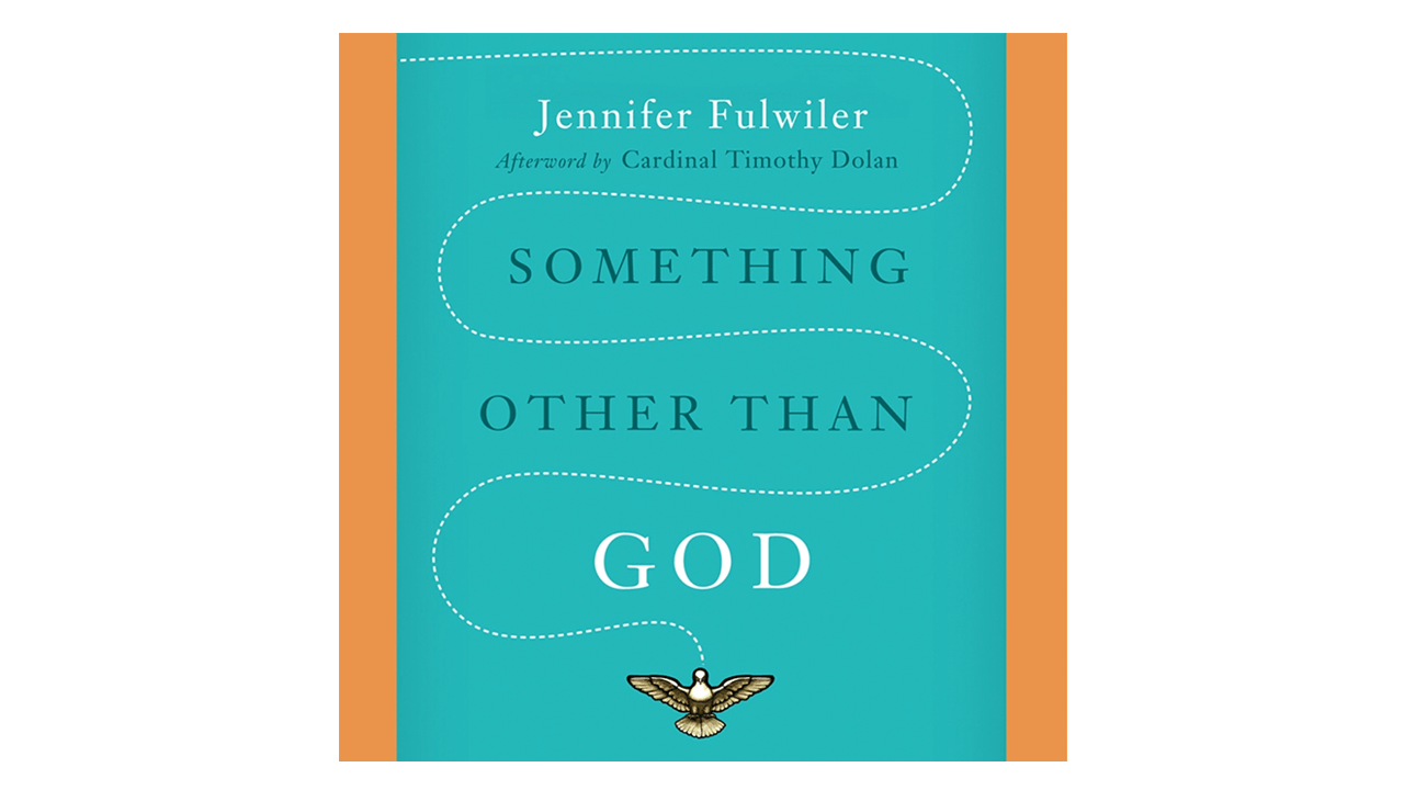 Something Other Than God by Jennifer Fulwiler