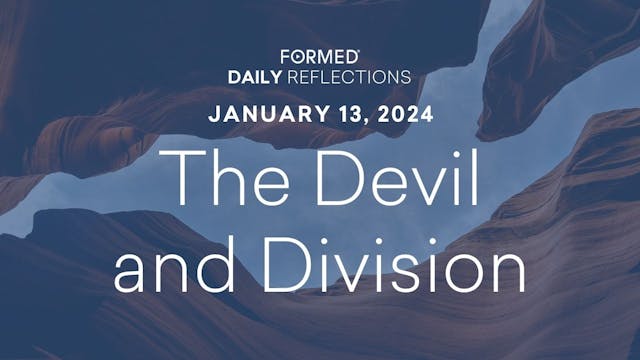 Daily Reflections — January 13, 2024