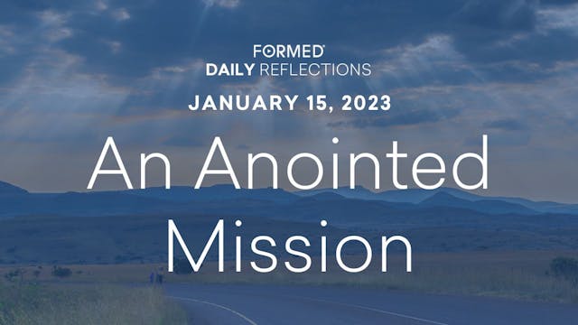 Daily Reflections – January 15, 2023