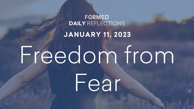 Daily Reflections – January 11, 2023