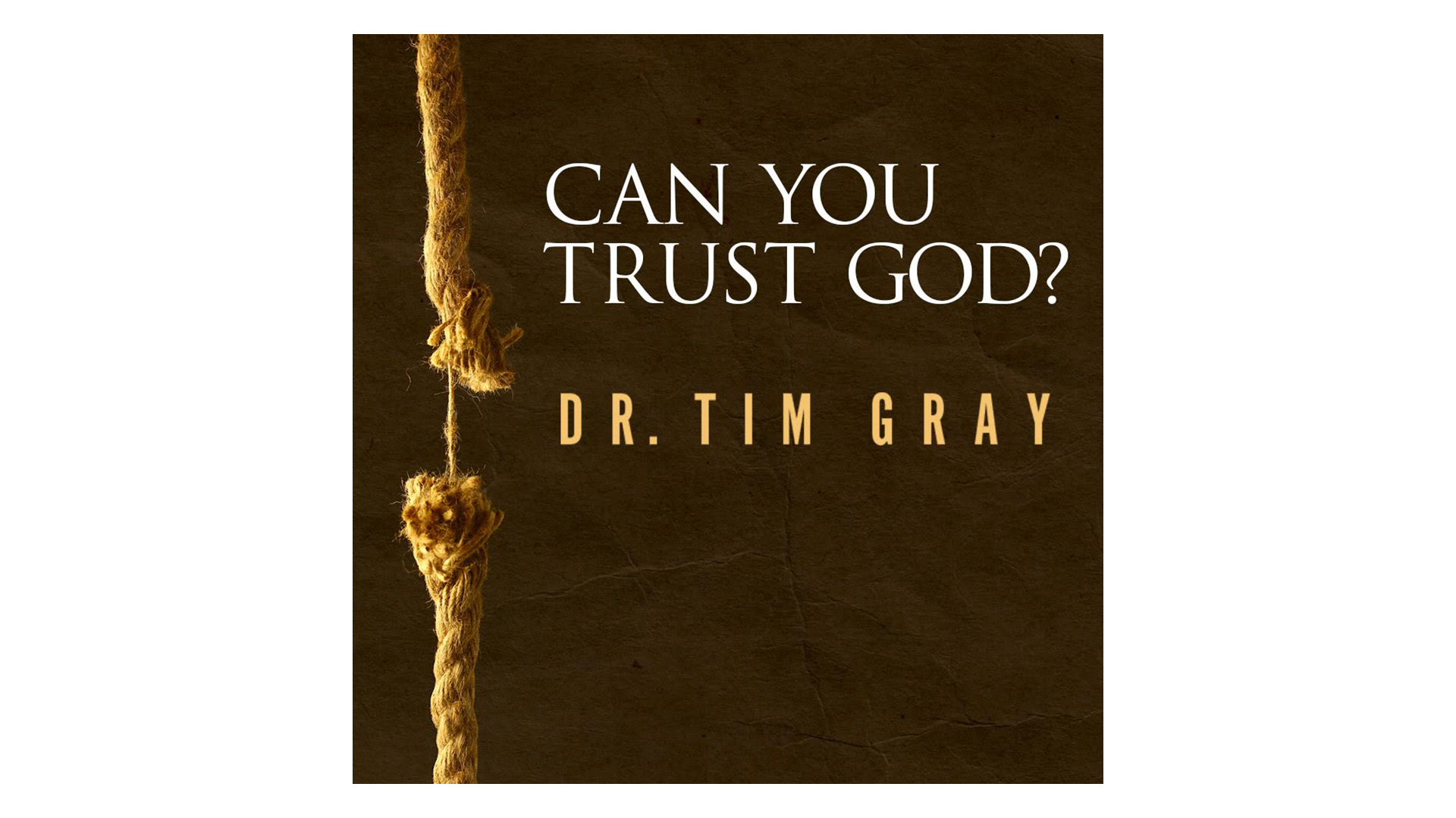 Can You Trust God?