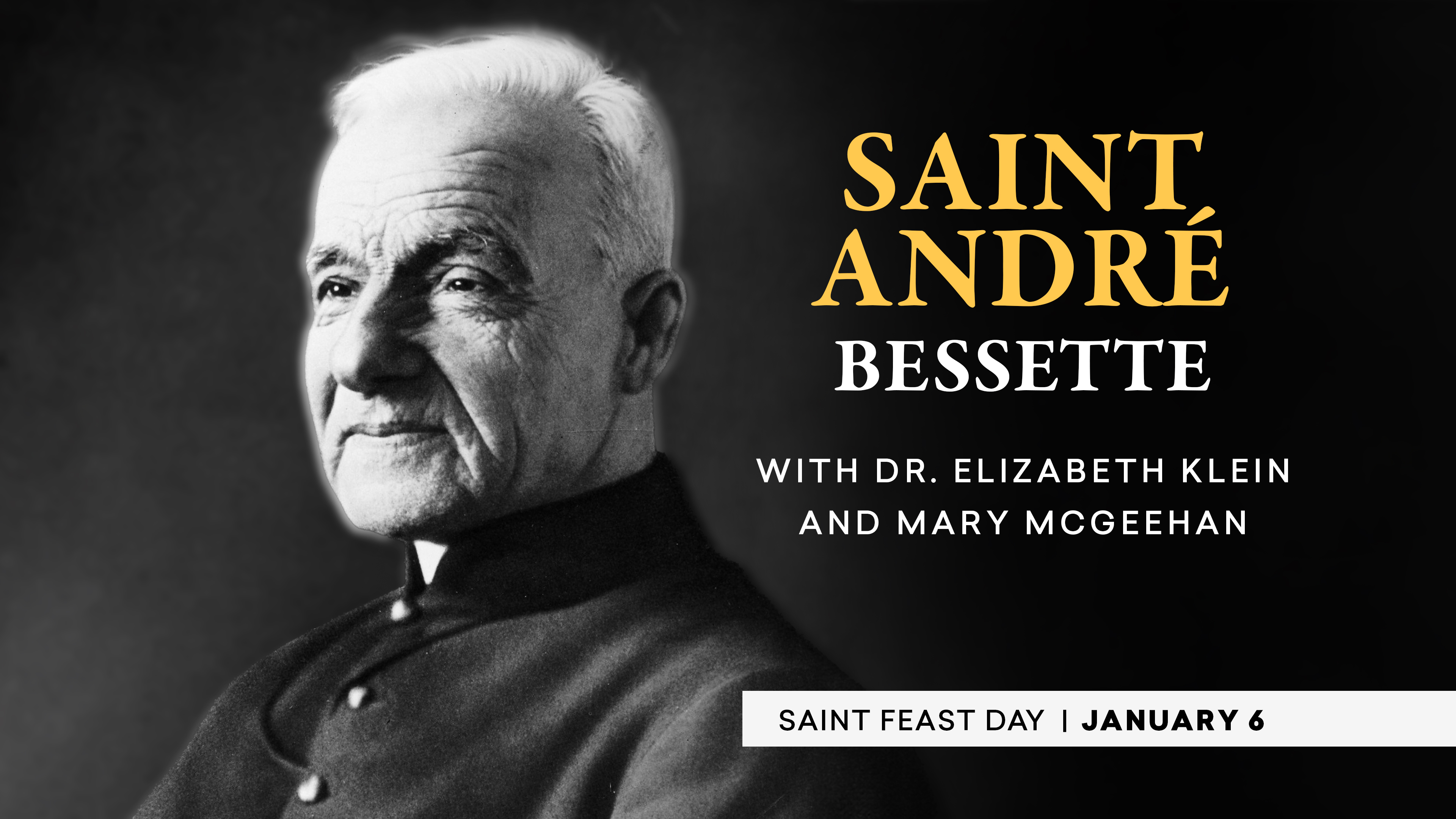 St. André Bessette | Catholic Saints - Catholic Saints - Formed