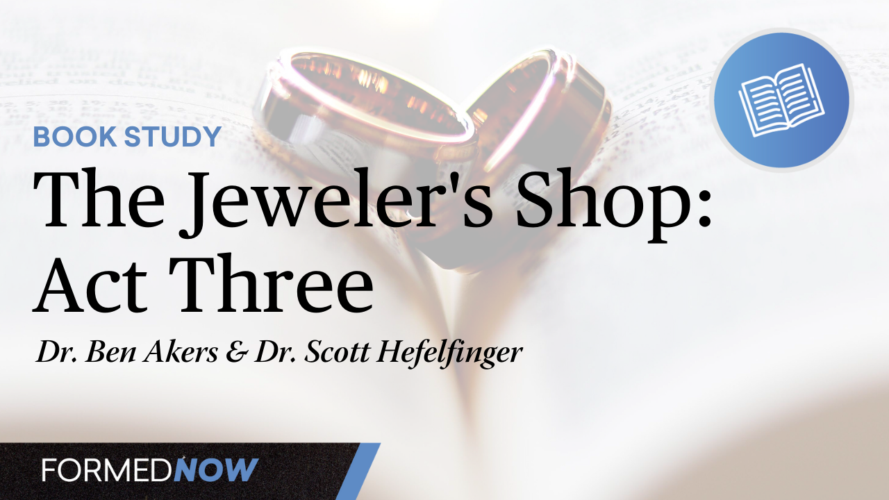 The Jeweler's Shop: Act Three