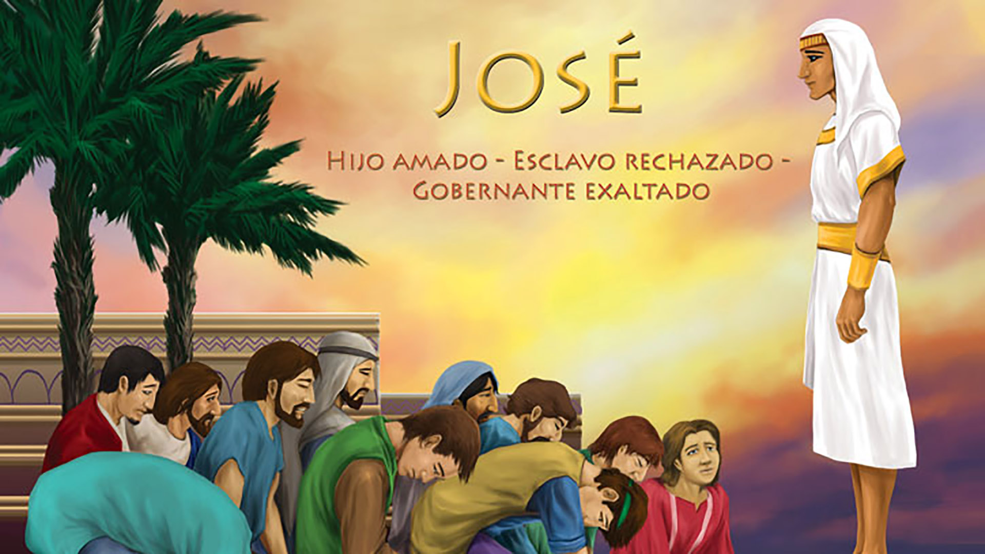 José: Hijo amado, esclavo rechazado, gobernante exaltado