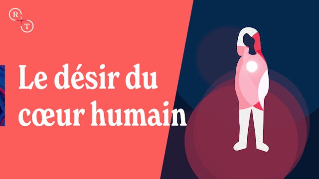 Le désir du cœur humain