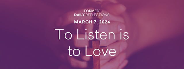 Lenten Daily Reflections — March 7, 2024