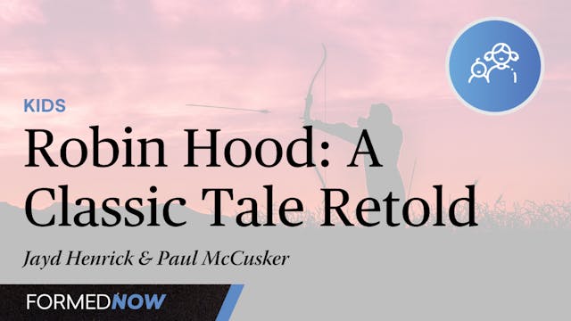 Robin Hood: A Classic Tale Retold