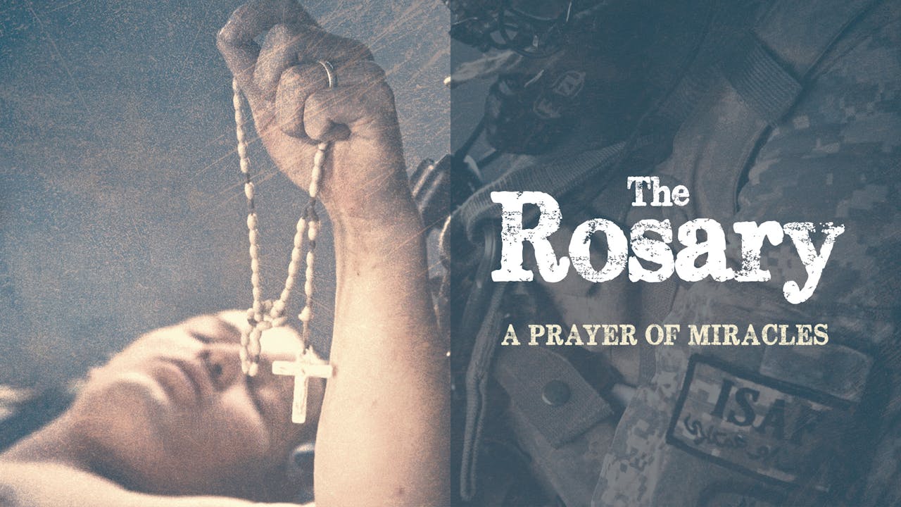 The Rosary: A Prayer of Miracles - English - FORMED