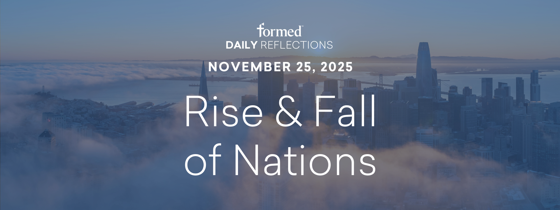 Daily Reflections — November 25, 2025