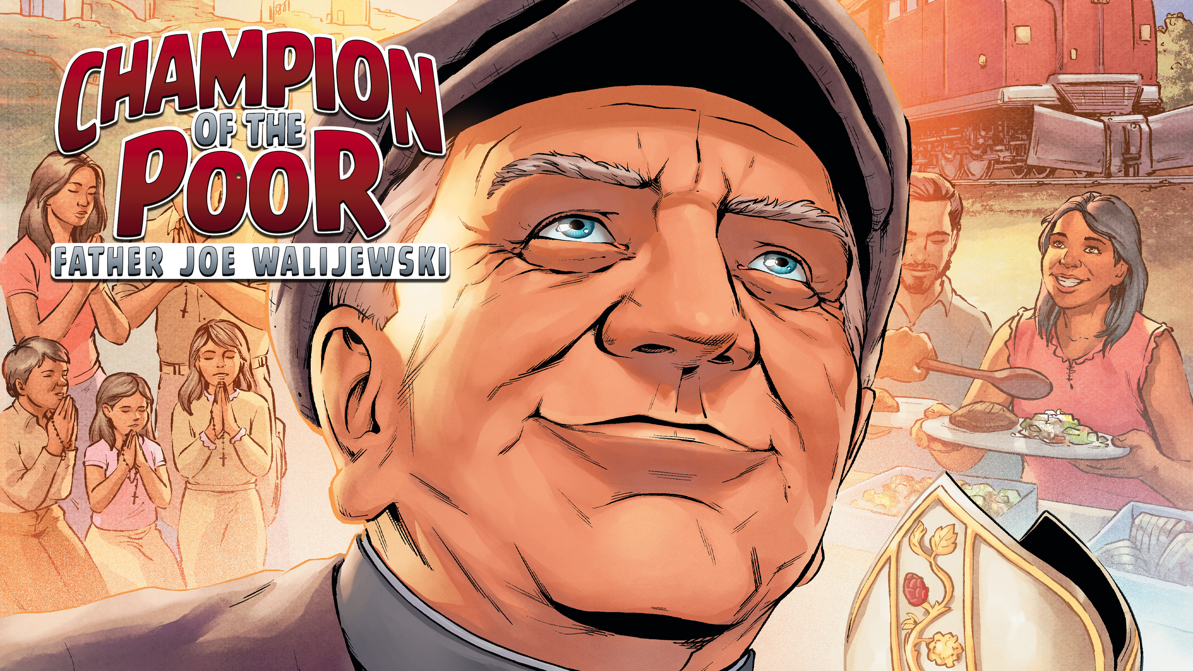 Champion of the Poor: Father Joe Walijewski