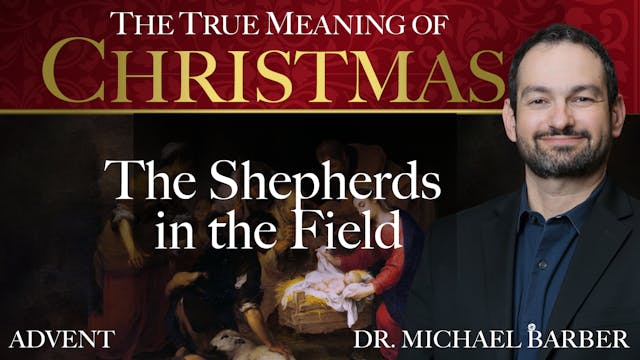 The Shepherds in the Field | The True...