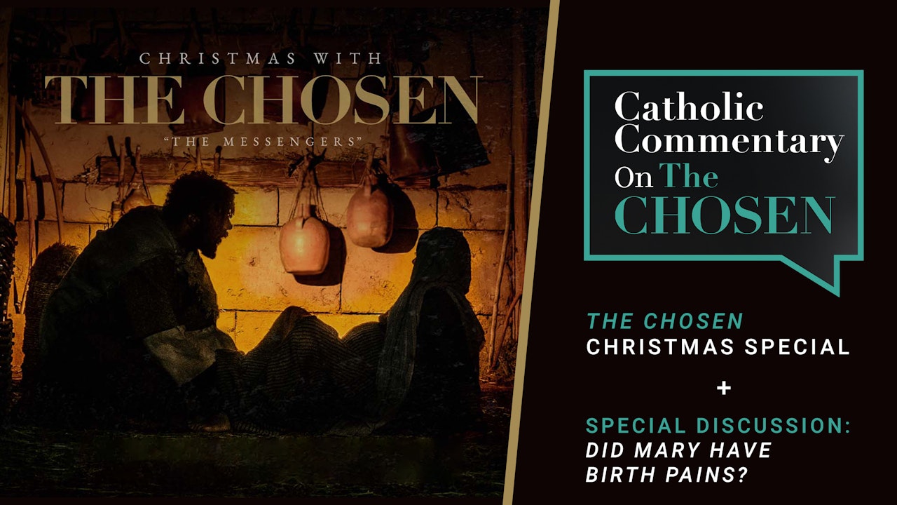 The Chosen Christmas Special Catholic Commentary on The Chosen FORMED
