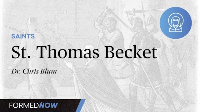 FORMED Now! St. Thomas Becket