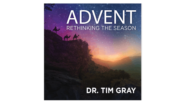 Advent: Rethinking the Season by Dr. ...
