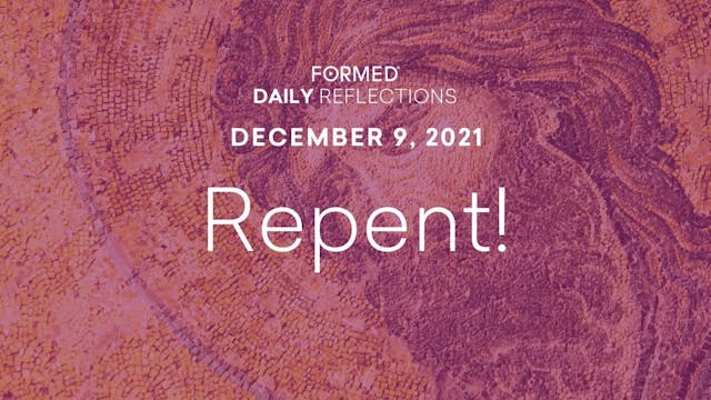 Daily Reflections – December 9, 2021