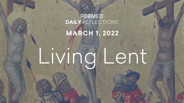 Daily Reflections – March 1, 2022