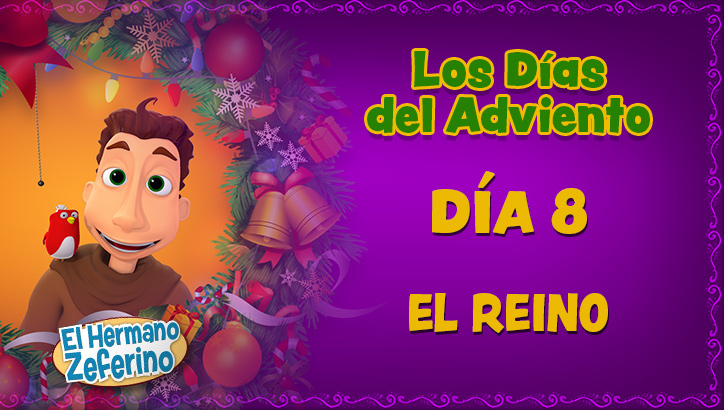 Adviento - Día 8: El Reino