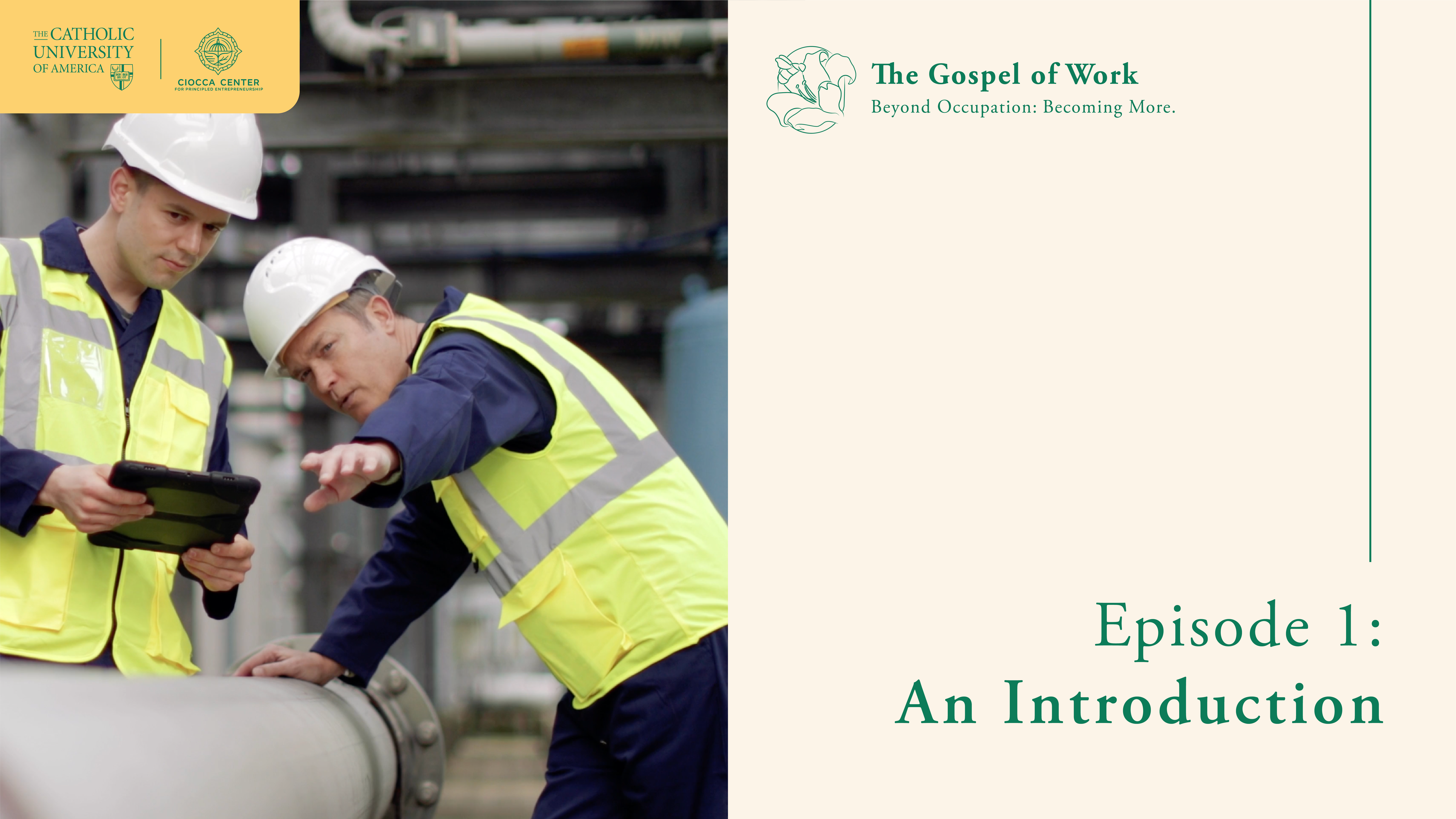 An Introduction | The Gospel of Work | Episode 1