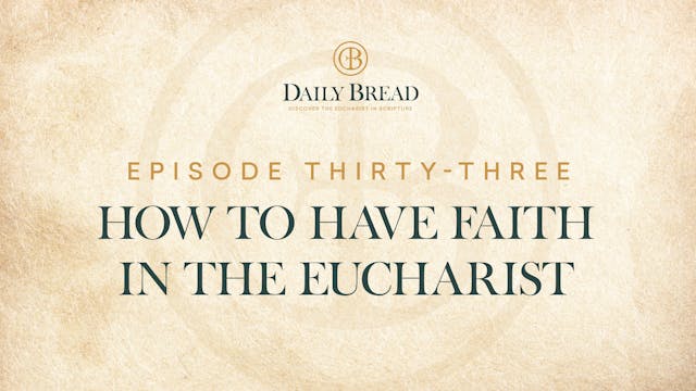 How to Have Faith in the Eucharist | ...