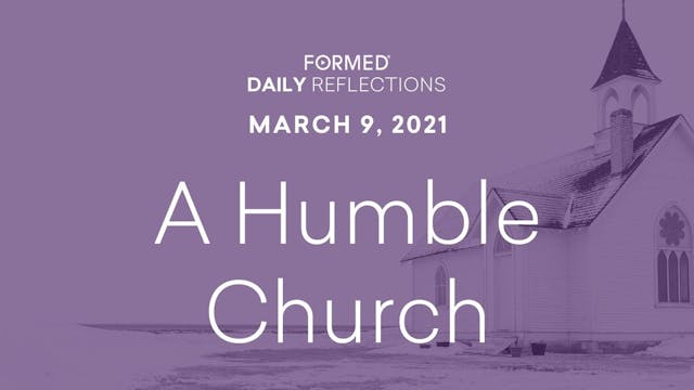 Lenten Daily Reflections – March 9, 2021